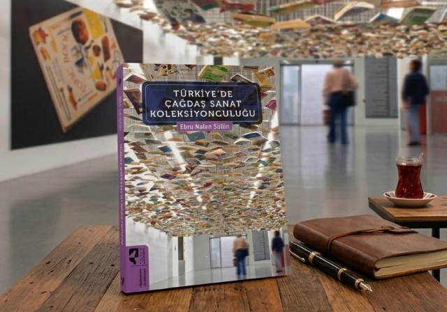 Ayın Kitabı: Doç. Dr. Ebru Nalan Sülün'den "Türkiye’de Çağdaş Sanat Koleksiyonculuğu"