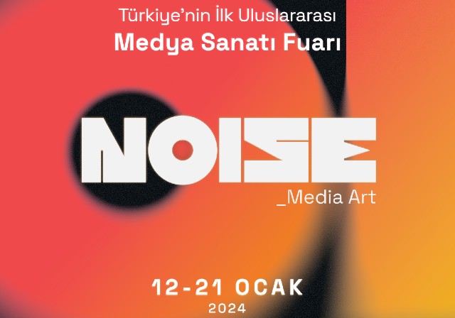 Türkiye'nin İlk Medya Sanatı Odaklı Uluslararası Sanat Fuarı Noise_Media Art Sanatseverlerle Buluşuyor 