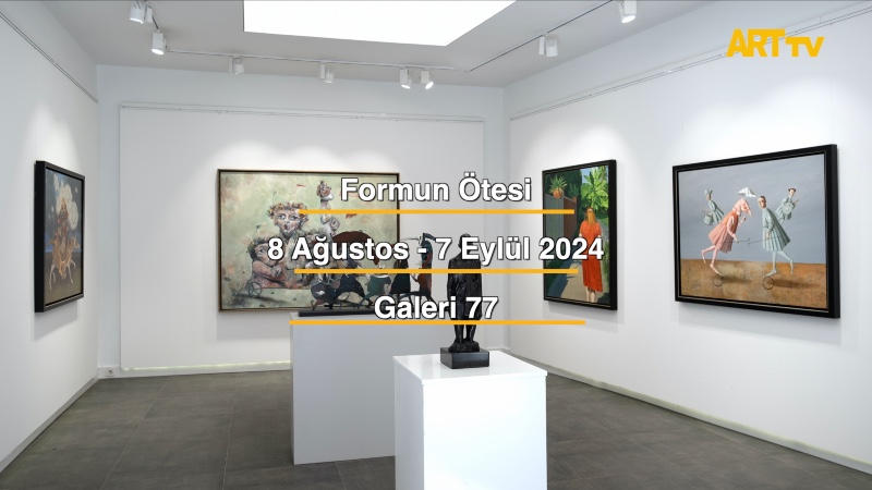 Formun Ötesi | Galeri 77   