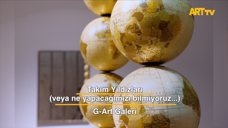 Takım Yıldızları (veya ne yapacağımızı bilmiyoruz...) | G-Art Galeri