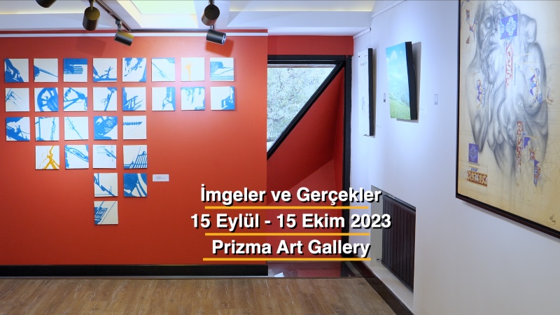 İmgeler ve Gerçekler | Prizma Art Gallery  