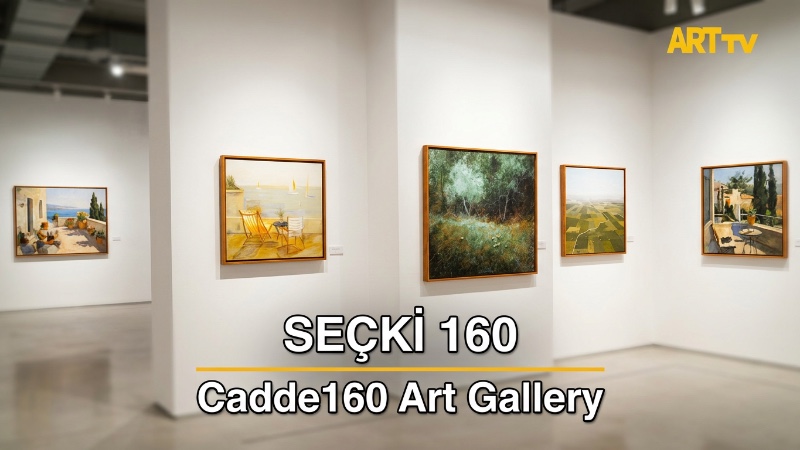 Seçki 160 | Cadde160 Art Gallery