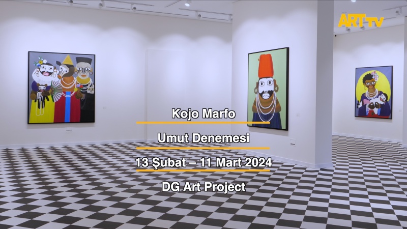 Kojo Marfo | Umut Denemesi | DG Art Project