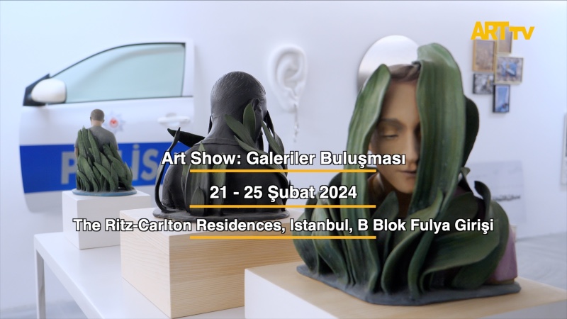 Art Show: Galeriler Buluşması | The Ritz-Carlton Residences, Istanbul, B Blok Fulya Girişi