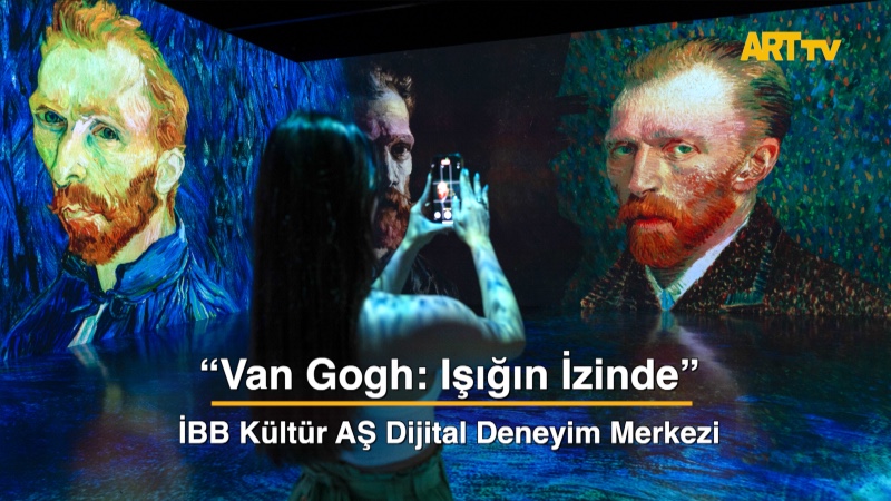 Van Gogh: Işığın İzinde | İBB Kültür AŞ Dijital Deneyim Merkezi
