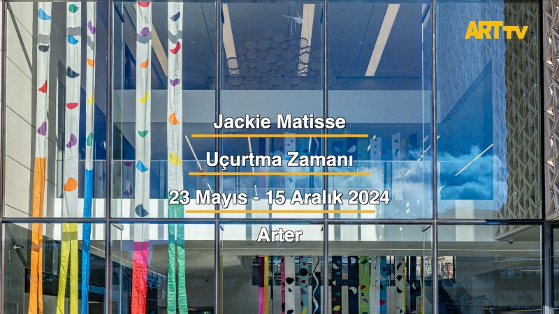 Jackie Matisse | Uçurtma Zamanı | Arter