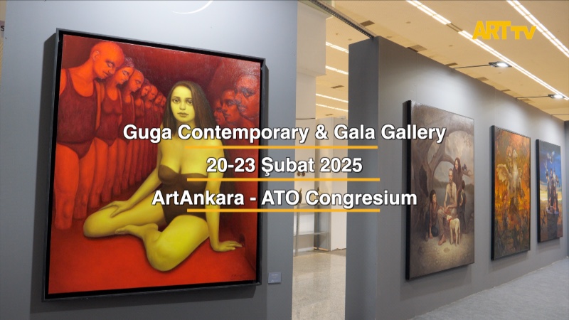 Guga Contemporary & Gala Gallery | ArtAnkara - ATO Congresium