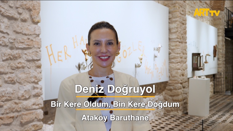 Deniz Doğruyol | Bir Kere Oldum, Bin Kere Doğdum | Ataköy Baruthane