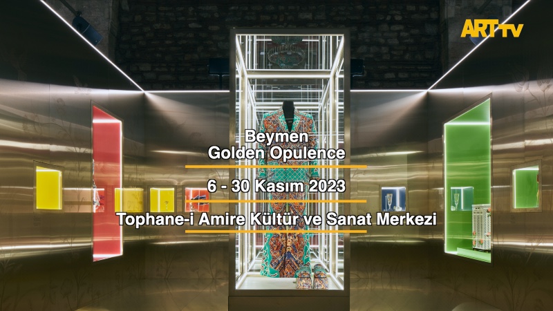 Beymen | Golden Opulence | Tophane-i Amire Kültür ve Sanat Merkezi