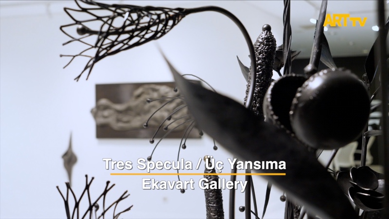 Tres Specula / Üç Yansıma | Ekavart Gallery