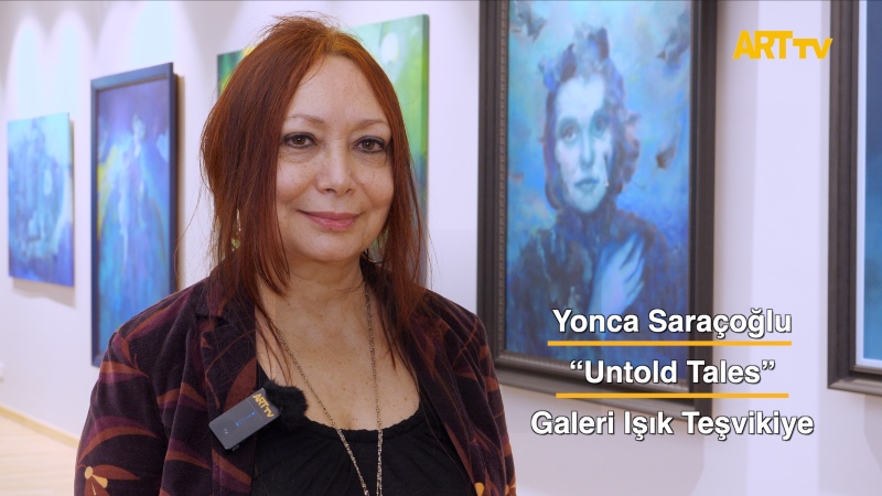 Yonca Saraçoğlu | Untold Tales | Galeri Işık Teşvikiye