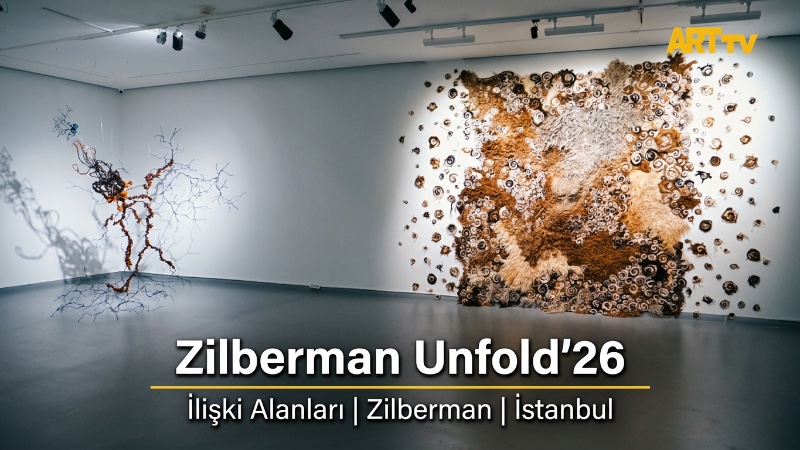 Zilberman Unfold'26: | İlişki Alanları | Zilberman  İstanbul