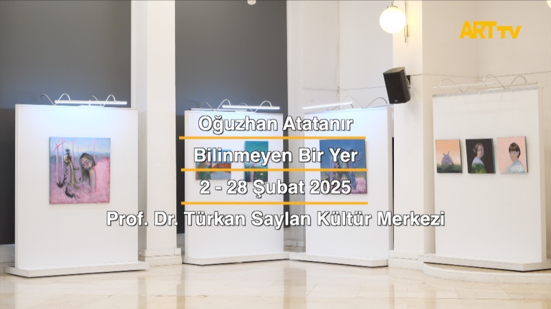 Oğuzhan Atatanır | Bilinmeyen Bir Yer | Prof. Dr. Türkan Saylan Kültür Merkezi