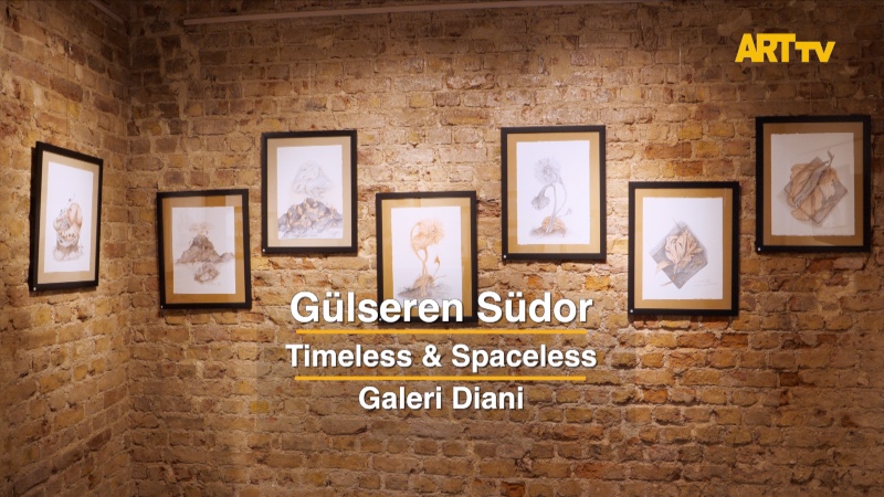 Gülseren Südor | Timeless & Spaceless | Galeri Diani