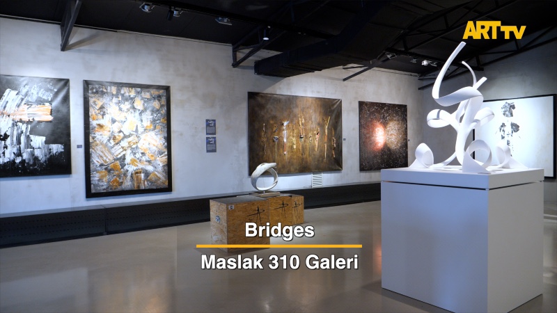 Bridges | Maslak 310 Galeri