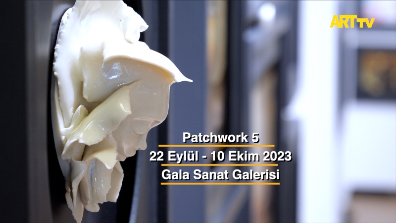 Patchwork 5 | Gala Sanat Galerisi