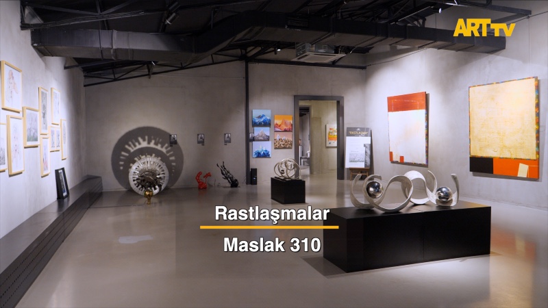Rastlaşmalar | Maslak 310