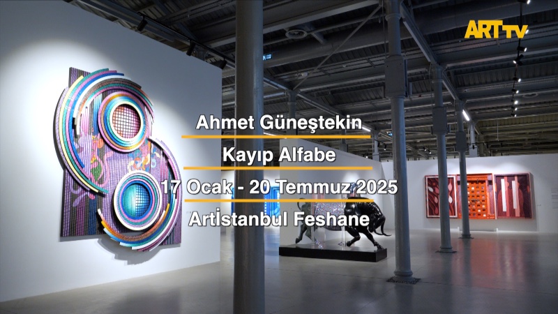 Ahmet Güneştekin | Kayıp Alfabe | Artİstanbul Feshane