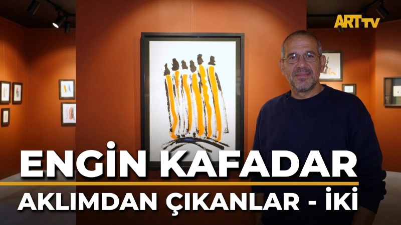 Engin Kafadar | Aklımdan Çıkanlar - iki | Galeri Selvin
