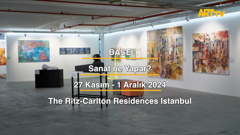 BASE | Sanat ne Yapar? | The Ritz-Carlton Residences Istanbul