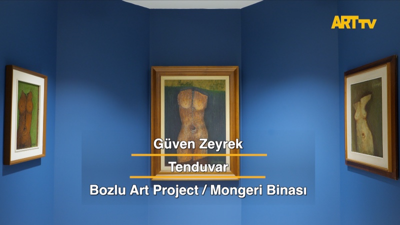 Güven Zeyrek | Tenduvar | Bozlu Art Project