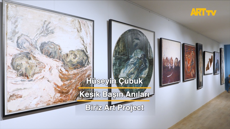 Hüseyin Çubuk | Kesik Başın Anıları | Biriz Art Project