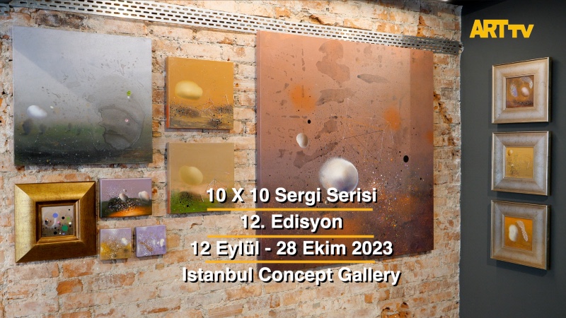 10X10 Sergi Serisi | 12. Edisyon | Istanbul Concept Gallery